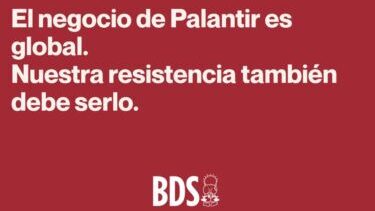 Palantir es global, nuestra resistencia también.